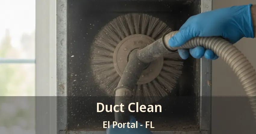 Duct Clean El Portal - FL