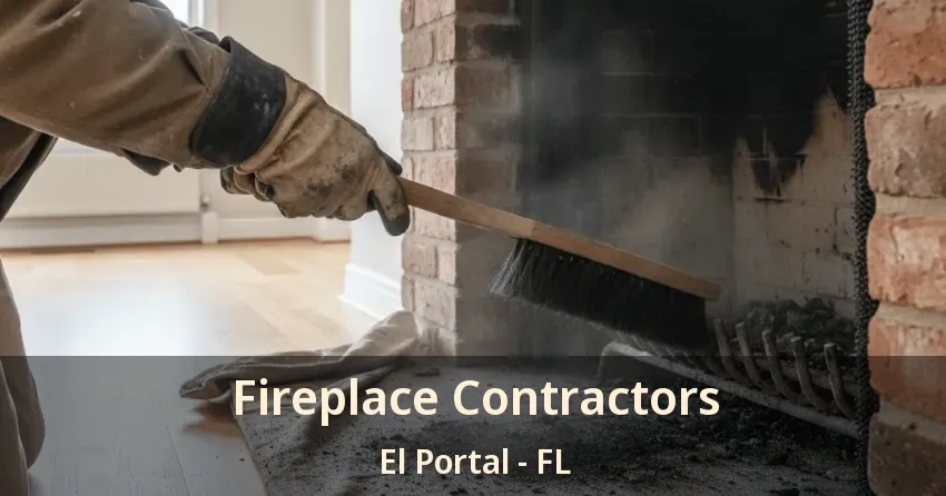Fireplace Contractors El Portal - FL