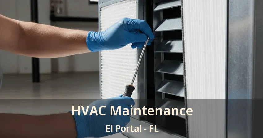 HVAC Maintenance El Portal - FL